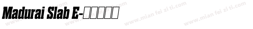 Madurai Slab E字体转换